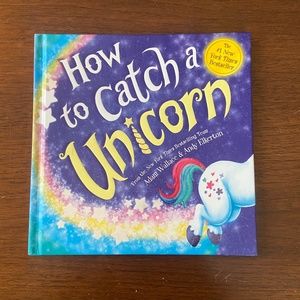 How to Catch A Unicorn Hardcover Book by Adam Wallace & Andy Elkerton